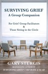SURVIVING GRIEF - Gary Sturgis - 9781961267305