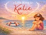 A Life Ring for Katie: Finding Hope After Goodbye - Gary Sturgis - 9781961267336