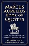 The Marcus Aurelius Book of Quotes - Nick Benas ; Kortney Yasenka - 9781961293250