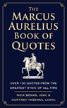 The Marcus Aurelius Book of Quotes - Nick Benas ; Kortney Yasenka - 9781961293267