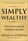 Simply Wealthy: The 4-Step Plan for Financial Freedom - Bryan Kuderna - 9781961293588
