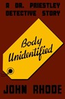 Body Unidentified - John Rhode - 9781961301788