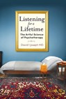 Listening for a Lifetime: The Artful Science of Psychotherapy - David I. Joseph - 9781961302938