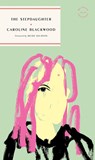 The Stepdaughter - Caroline Blackwood - 9781961341128