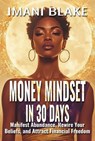 Money Mindset in 30 Days - Imani Blake - 9781961362543