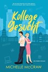 Kollege gesucht - Michelle McCraw - 9781961373501