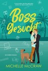 Boss gesucht - Michelle McCraw - 9781961373563
