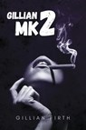 Gillian MK2 - Gillian Firth - 9781961438583