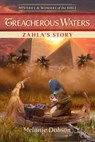 Treacherous Waters: Zahla's Story - Melanie Dobson - 9781961441194