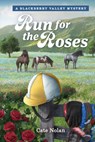 Run for the Roses - Cate Nolan - 9781961442979