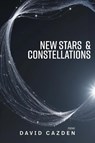 New Stars & Constellations - David Cazden - 9781961451063