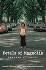 Petals of Magnolia - Tamarah Rockwood - 9781961451131