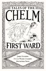 Tales of the Chelm First Ward - James Goldberg ; Nicole Wilkes Goldberg ; Mattathias Singh - 9781961471030