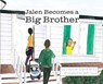 Jalen Becomes a Big Brother - Deborah Eiland - 9781961475410