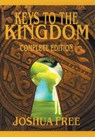The Complete Keys to the Kingdom (Workbook Edition) - Joshua Free - 9781961509627