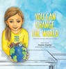 You can Change the World - Kaylee Stavlas - 9781961614116