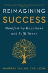 Reimagining Success - Maureen Fallon-Cyr - 9781961624283
