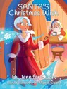 Santa's Christmas Wish - Jennifer Ewart - 9781961624689