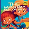 The Labor Day Discovery - Beauty in Books - 9781961634176