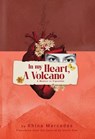 In My Heart, A Volcano - Rhina M Ramos - 9781961717350