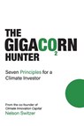 The Gigacorn Hunter - Nelson Switzer - 9781961757844