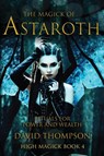 The Magick of Astaroth - David Thompson - 9781961765030