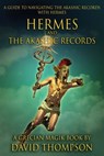 Hermes and The Akashic Records - David Thompson - 9781961765146