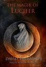 The Magik of Lucifer - David Thompson - 9781961765177