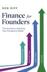 Finance for Founders - Rob Ripp - 9781961781856