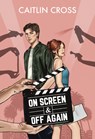 On Screen & Off Again - Caitlin Cross - 9781961795440
