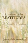 Exposition of the Beatitudes - Jeremiah Burroughs - 9781961807129