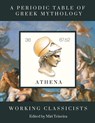 A Periodic Table of Greek Mythology - Working Classicists - 9781961822160