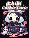 Chibi Gothic Cutie Coloring Book - Nerd Designs Press ; Emily Rose Demers - 9781961837010