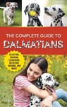 The Complete Guide to Dalmatians - Vanessa Richie - 9781961846005