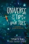 Universe at the Tips of Your Toes - Sean Petrie ; Rebecca Bendheim ; Megan Benedict - 9781961853126