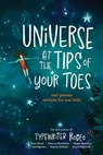 Universe at the Tips of Your Toes - Sean Petrie ; Rebecca Bendheim ; Megan Benedict - 9781961853126
