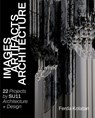 Images, Artifacts, Architecture - Ferda Kolatan - 9781961856813