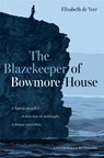 Blazekeeper of Bowmore House - Elizabeth de Veer - 9781961864528