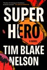 Superhero - Tim Blake Nelson - 9781961884625