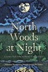 North Woods at Night - Steven Long - 9781961905207
