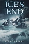 Ice's End - P. Finian Reilly - 9781961905474