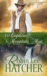 To Capture a Mountain Man - Robin Lee Hatcher - 9781962005081