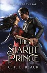 The Starlit Prince - C. F. E. Black - 9781962066013
