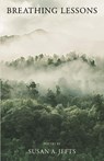 Breathing Lessons - Susan A. Jefts - 9781962082044