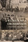 Women at a Crossroads - Jen Schneider - 9781962082679