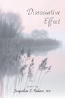 Dissociative Effect - Jacqueline S. Redmer - 9781962082822