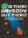 Is There Anybody Out There? - Ellen Duthie - 9781962098236