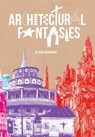 Architectural Fantasies - Jo Farb Hernandez - 9781962098298