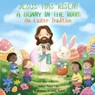 Jesus Has Risen! A Bunny in the Room - Poppy Lake - 9781962101196