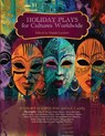 Holiday Plays for Cultures Worldwide - Russell Nichols ; Maya de La Torre - 9781962121378